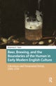 Beer, Brewing, and the Boundaries of the Human in Early Modern English Culture