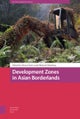 Development Zones in Asian Borderlands