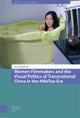 Women Filmmakers and the Visual Politics of Transnational China in the #MeToo Era