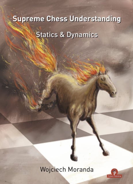 Supreme Chess Understanding - Statics & Dynamics