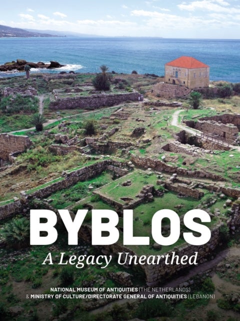 Byblos - A legacy unearthed
