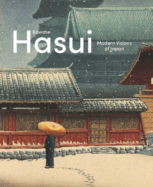 Kawase Hasui - Capturing the Soul of Japan