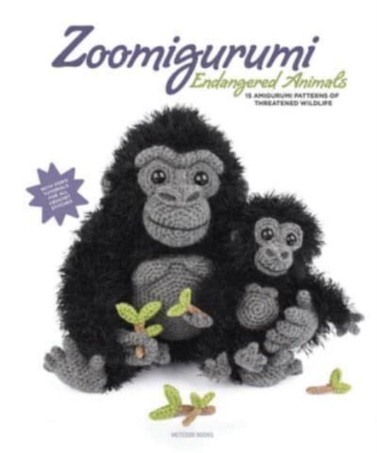 Zoomigurumi Endangered Animals - 15 Amigurumi Patterns of Threatened Wildlife