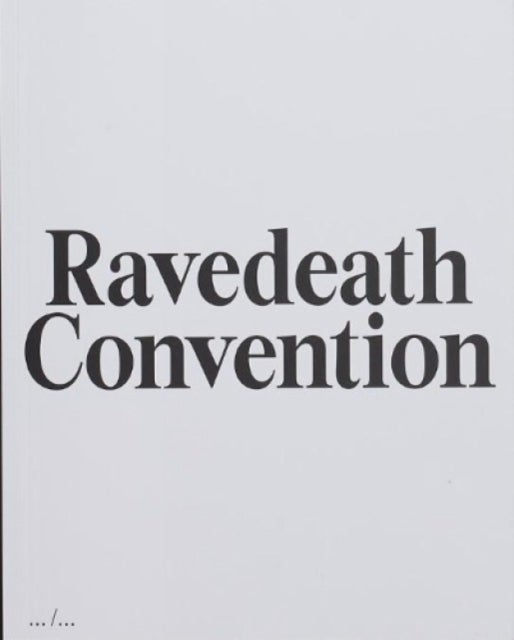 Ravedeath Convention