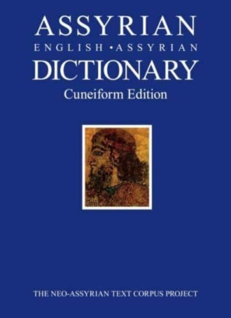 Assyrian-English-Assyrian Dictionary - Cuneiform Edition