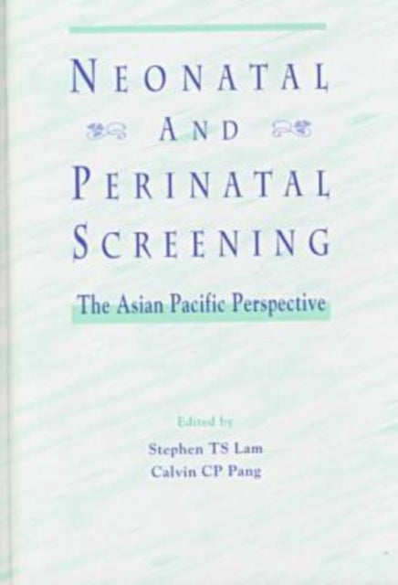 Neonatal and Perinatal Screening