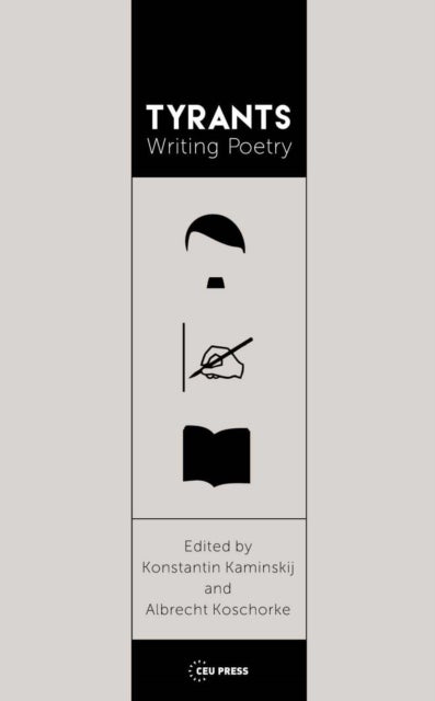 Tyrants Writing Poetry - The Art of Language and Violence