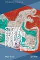 Stigma, Fear and Foreign Policy