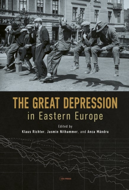 The Great Depression in Eastern Europe