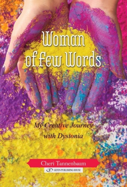 Woman of Few Words - My Creative Journey With Dystonia