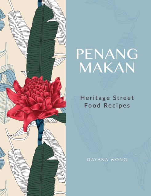 Penang Makan - Heritage Street Food Recipes