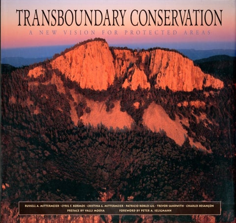 Transboundary Conservation - A New Vision for Protected Areas