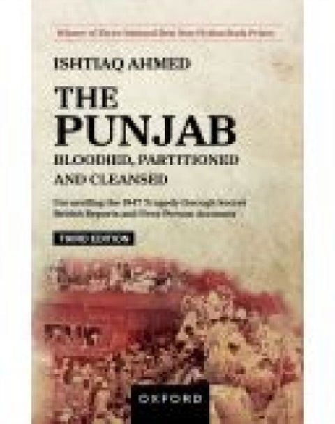 The Punjab Bloodied, Partitioned and Cleansed