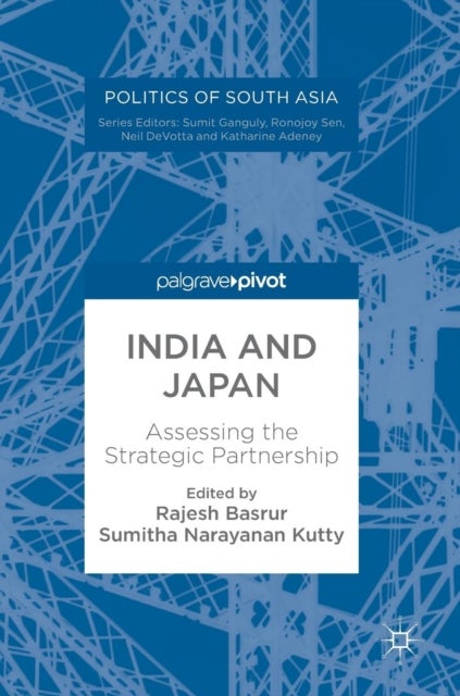 India and Japan - Assessing the Strategic Partnership