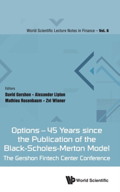 Options - 45 Years Since The Publication Of The Black-scholes-merton Model: The Gershon Fintech Cent