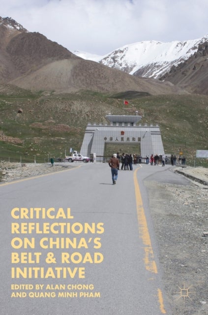 Critical Reflections on China’s Belt & Road Initiative