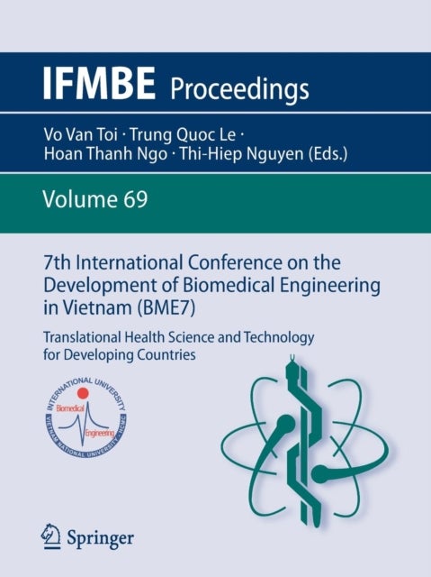 7th International Conference on the Development of Biomedical Engineering in Vietnam (BME7) - Translational Health Science and Technology for Developing Countries