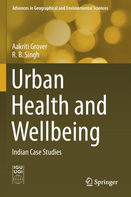 Urban Health and Wellbeing - Indian Case Studies