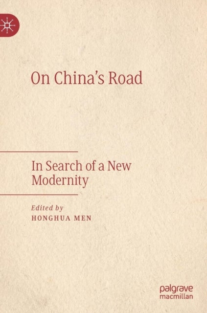 On China's Road - In Search of a New Modernity