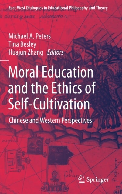 Moral Education and the Ethics of Self-Cultivation