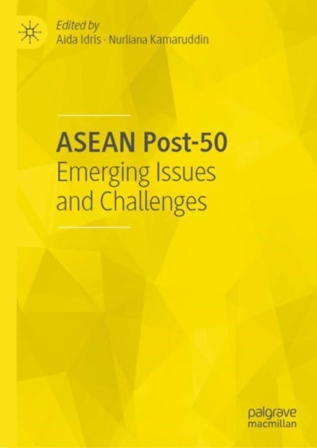 ASEAN Post-50 - Emerging Issues and Challenges