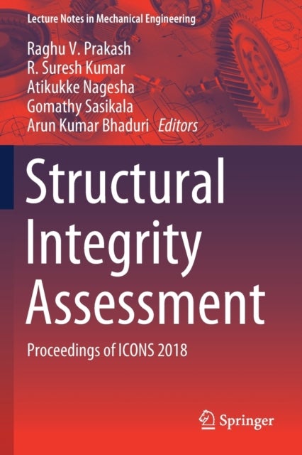 Structural Integrity Assessment - Proceedings of ICONS 2018