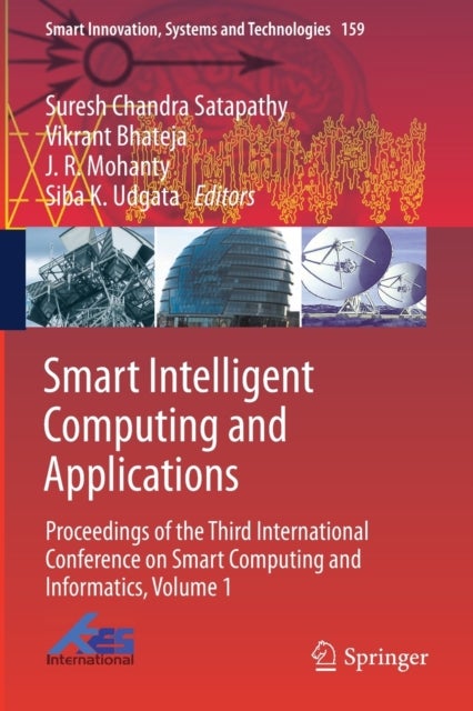 Smart Intelligent Computing and Applications - Proceedings of the Third International Conference on Smart Computing and Informatics, Volume 1