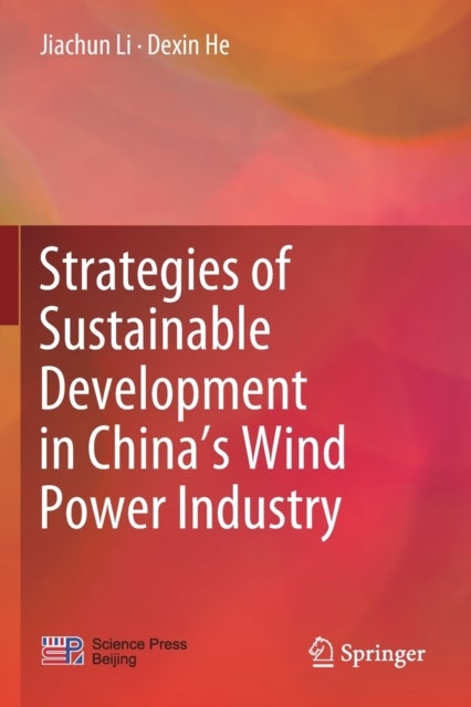 Strategies of Sustainable Development in China’s Wind Power Industry