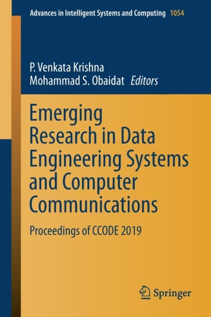 Emerging Research in Data Engineering Systems and Computer Communications - Proceedings of CCODE 2019