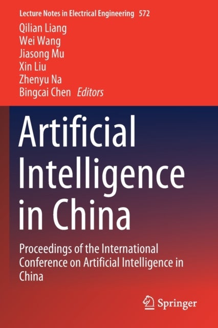 Artificial Intelligence in China - Proceedings of the International Conference on Artificial Intelligence in China