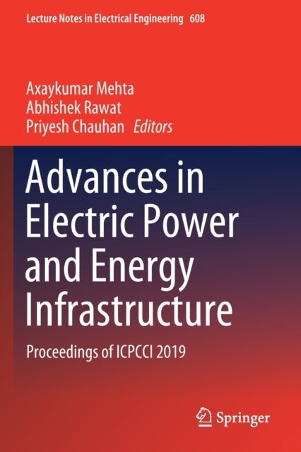 Advances in Electric Power and Energy Infrastructure - Proceedings of ICPCCI 2019