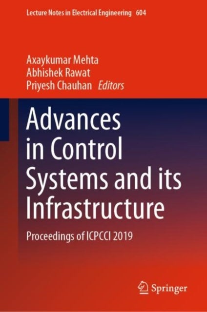 Advances in Control Systems and its Infrastructure - Proceedings of ICPCCI 2019