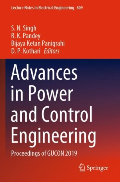 Advances in Power and Control Engineering - Proceedings of GUCON 2019