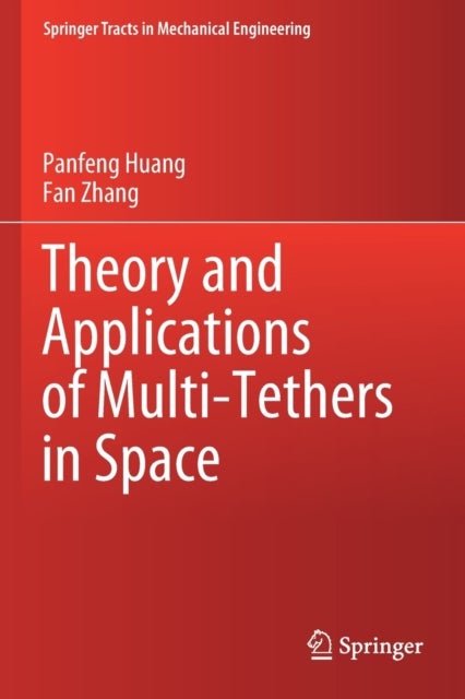 Theory and Applications of Multi-Tethers in Space