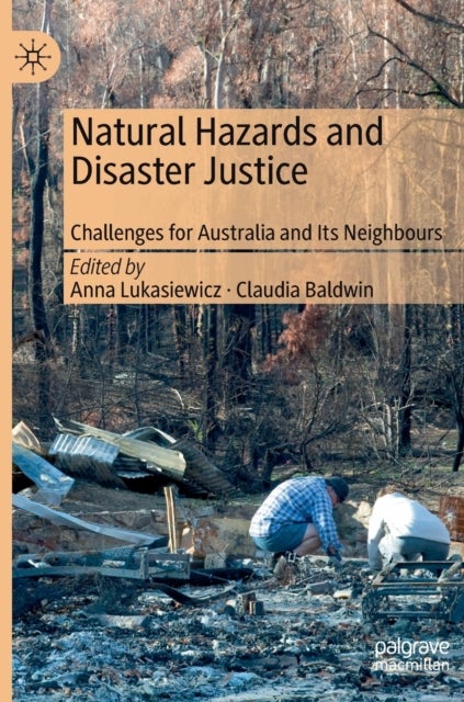 Natural Hazards and Disaster Justice - Challenges for Australia and Its Neighbours