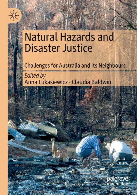 Natural Hazards and Disaster Justice - Challenges for Australia and Its Neighbours