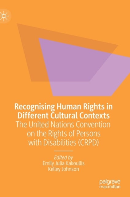 Recognising Human Rights in Different Cultural Contexts - The United Nations Convention on the Rights of Persons with Disabilities (CRPD)