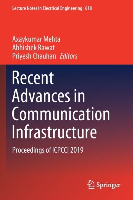 Recent Advances in Communication Infrastructure - Proceedings of ICPCCI 2019