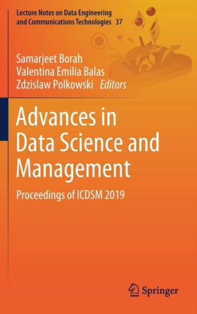 Advances in Data Science and Management - Proceedings of ICDSM 2019