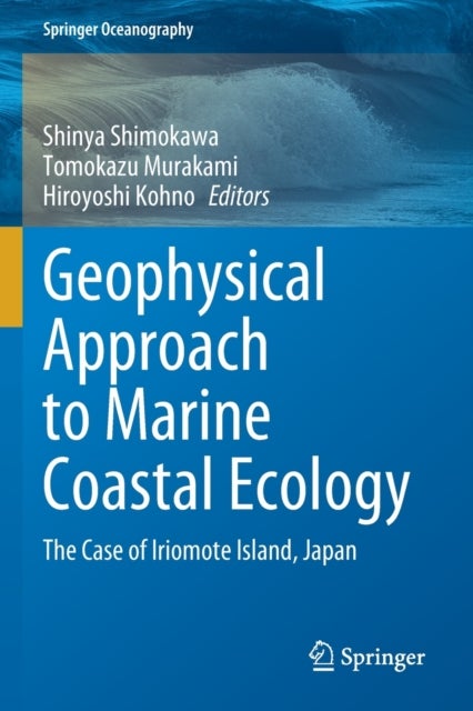 Geophysical Approach to Marine Coastal Ecology - The Case of Iriomote Island, Japan