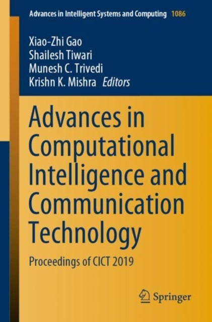 Advances in Computational Intelligence and Communication Technology - Proceedings of CICT 2019