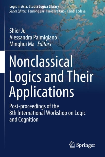 Nonclassical Logics and Their Applications - Post-proceedings of the 8th International Workshop on Logic and Cognition
