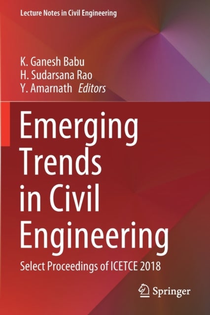 Emerging Trends in Civil Engineering - Select Proceedings of ICETCE 2018