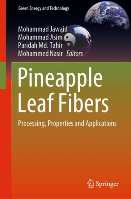 Pineapple Leaf Fibers - Processing, Properties and Applications