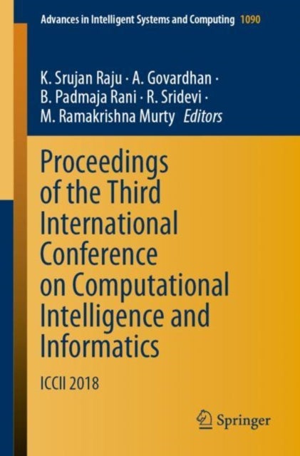 Proceedings of the Third International Conference on Computational Intelligence and Informatics - ICCII 2018