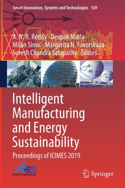 Intelligent Manufacturing and Energy Sustainability - Proceedings of ICIMES 2019