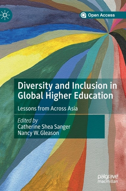 Diversity and Inclusion in Global Higher Education - Lessons from Across Asia