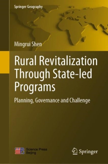 Rural Revitalization Through State-led Programs - Planning, Governance and Challenge