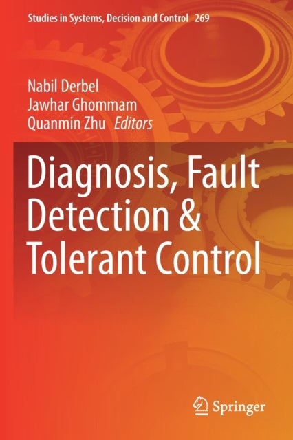 Diagnosis, Fault Detection & Tolerant Control