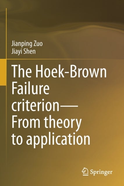 The Hoek-Brown Failure criterion—From theory to application